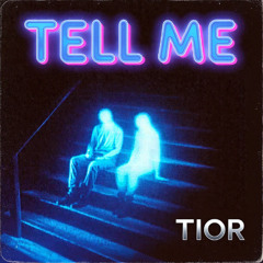 Tell me