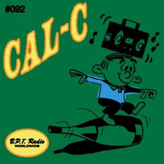 B.P.T. Radio 092: Cal-C