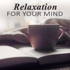 Relaxation for Your Mind