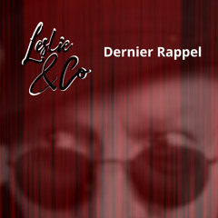 Dernier rappel - Leslie & Co