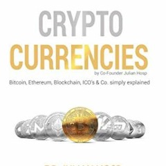 READ [EBOOK EPUB KINDLE PDF] Cryptocurrencies simply explained - by Co-Founder Dr. Ju