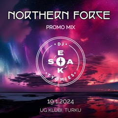 NORTHERN FORCE // DJ Sekatyömies PROMO MIX // UG-Klubi, TURKU 19.1.2024