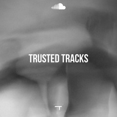 TRUSTED TRACKS 097 - Space Food