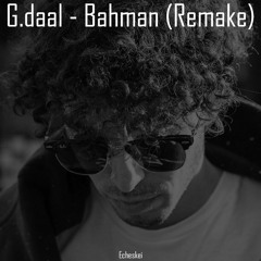 G.daal - Bahman INSTRUMENTAL (100% identical Remake)