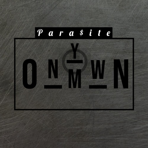 Para$ite - On My Own