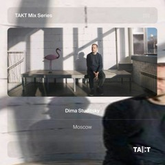 TAKT Mix Series 011 - Dima Studitsky