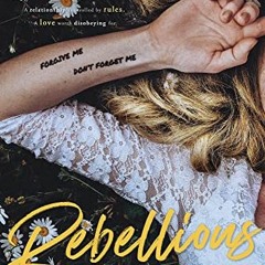 [Get] EBOOK 📂 Rebellious: A Best Friends-To-Lovers Romance by  Kristy Marie [KINDLE