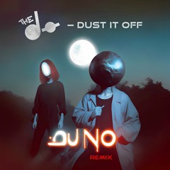 Dust It Off - The Dø (oUNo DnB Remix)