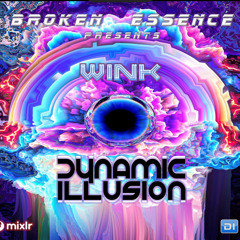 Broken Essence 078 Joe Wink & Dynamic Illusion