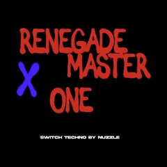 Renegade Master X ONE (SWITCH Techno By 𝗡𝗨𝗭𝗭𝗟𝗘™)