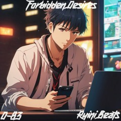 Forbidden Desires (Prod Ryini Beats)