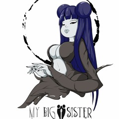 My Big Sister - Of Water and Blood