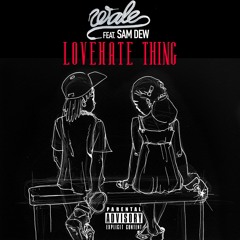 LoveHate Thing (feat. Sam Dew)