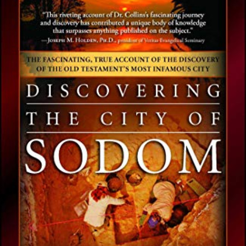 download PDF 💌 Discovering the City of Sodom: The Fascinating, True Account of the D