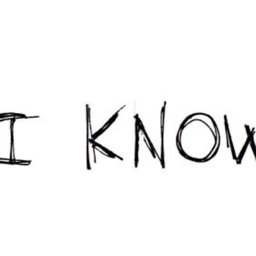 i know