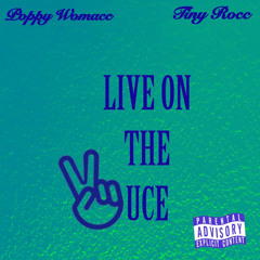 POPPY WOMACC X TINY ROCC - LIVE ON THE DUCE( Prod.by 420 Tiesto )