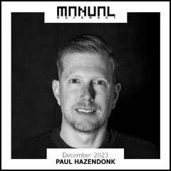 Manual Movement December 2023: Paul Hazendonk