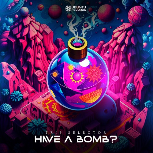 Trip Selector - Have A Bomb ?