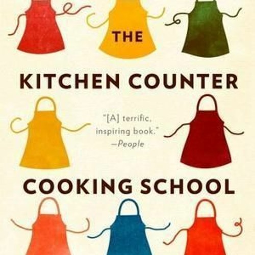 Stream The Kitchen Counter Cooking School How a Few Simple Lessons