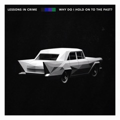Why Do I Hold On To The Past?