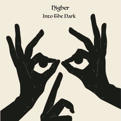 Baas - Higher... Into the Dark