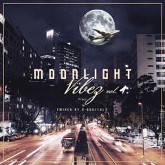 Moonlight Vibez Vol. 4 (Mixed by R-Soulful)