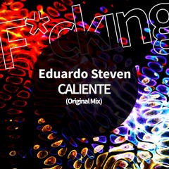 Eduardo Steven . CALIENTE (Original Mix)