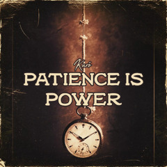 Kuró - Patience Is Power