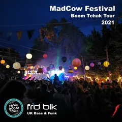 Mad Cow - Bass & Funk FRD BLK - Boom Tchak Tour