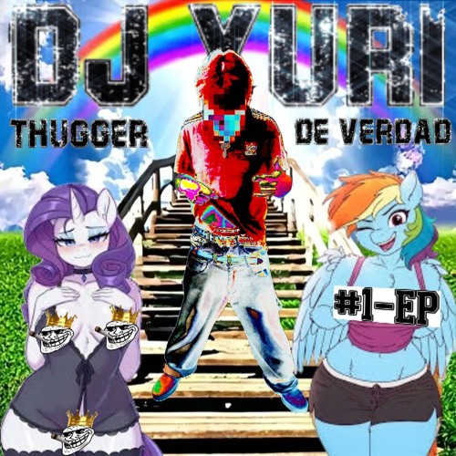 THUGGER DE VERDAD - #1 EP 333 DJ YURI