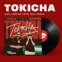 Axel Verdier -TOKICHA (Latin Tech Remix)