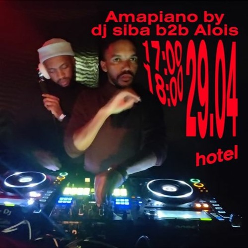 Stream Amapiano by Dj Siba b2b Alois 29.04.22 by Hotel Radio Paris | Listen  online for free on SoundCloud