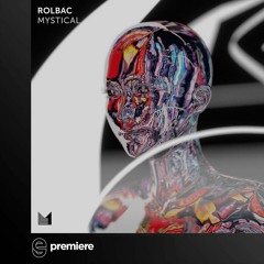 Premiere: Rolbac - Mystical - Einmusika Recordings