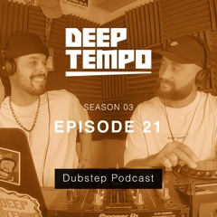 Deep Tempo Podcast S03 EP21 - Silkie, Compa, P0gman, Roadsbeaf, Mythm, Panix, Kelly Dean, Bukkha...