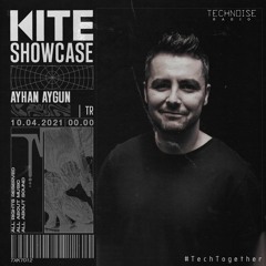 KITE Showcase - AYHAN AYGUN [TXKT012]