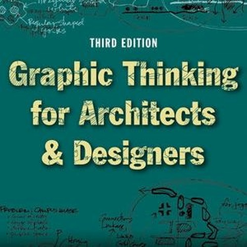 Stream Graphic Thinking For Architects And Designers Pdf from Frank ...