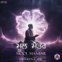 Mool Mantar Jaap (KF121) - Dilsheen Kaur