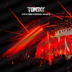 Tomsky Live @ Mimi Livehouse, Jakarta 2024 (Exclusive Mandarin Set)