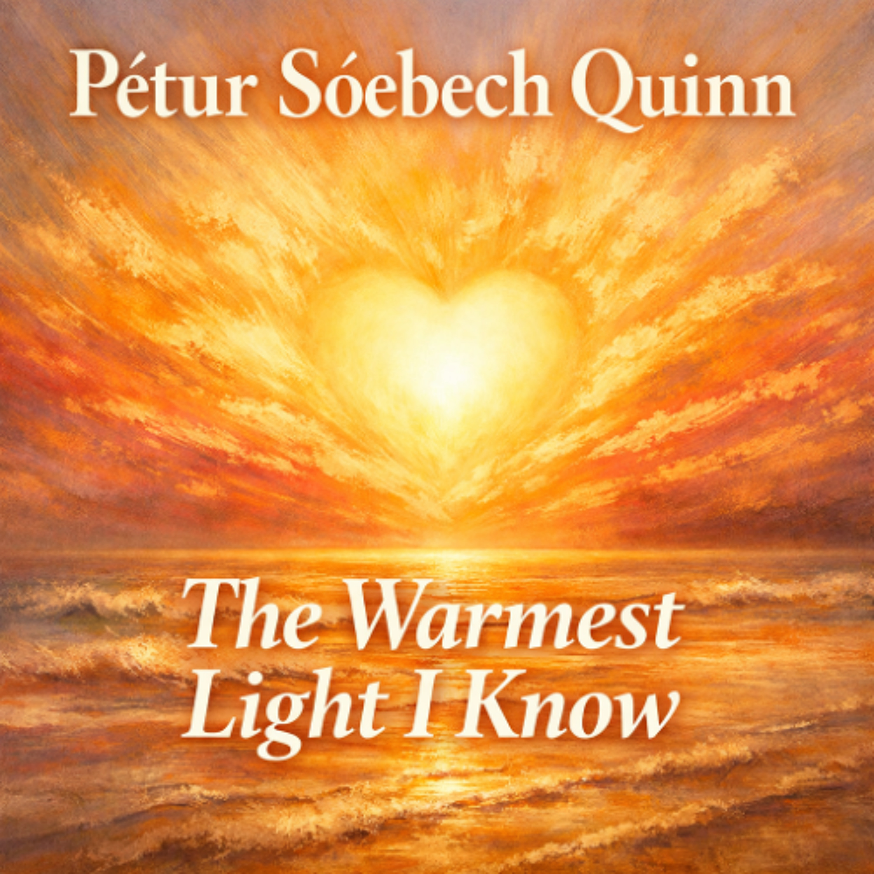The Warmest Light I Know