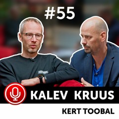Betsafe podcast #55: Kert Toobal ja Kalev Kruus