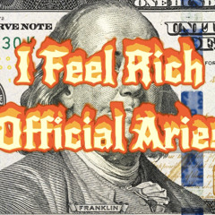 official aries - I Feel Rich