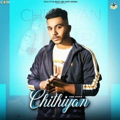 Chithiyan By Jind Khan | Coin Digital | New Punjabi Songs 2021