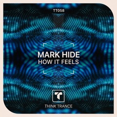 Mark Hide - How It Feels | Out on 19 DEC 2025