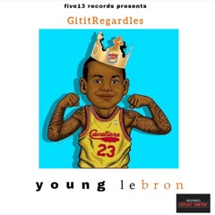 Young Lebron (Explicit)
