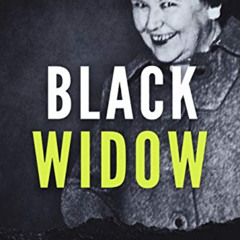 [View] PDF 📁 Black Widow: The True Story of Giggling Granny Nannie Doss (True Crime)