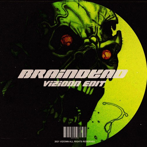 Braindead (Edit) [FREE DOWNLOAD]