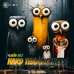 HARD TENDENCES by Iván AkO+
