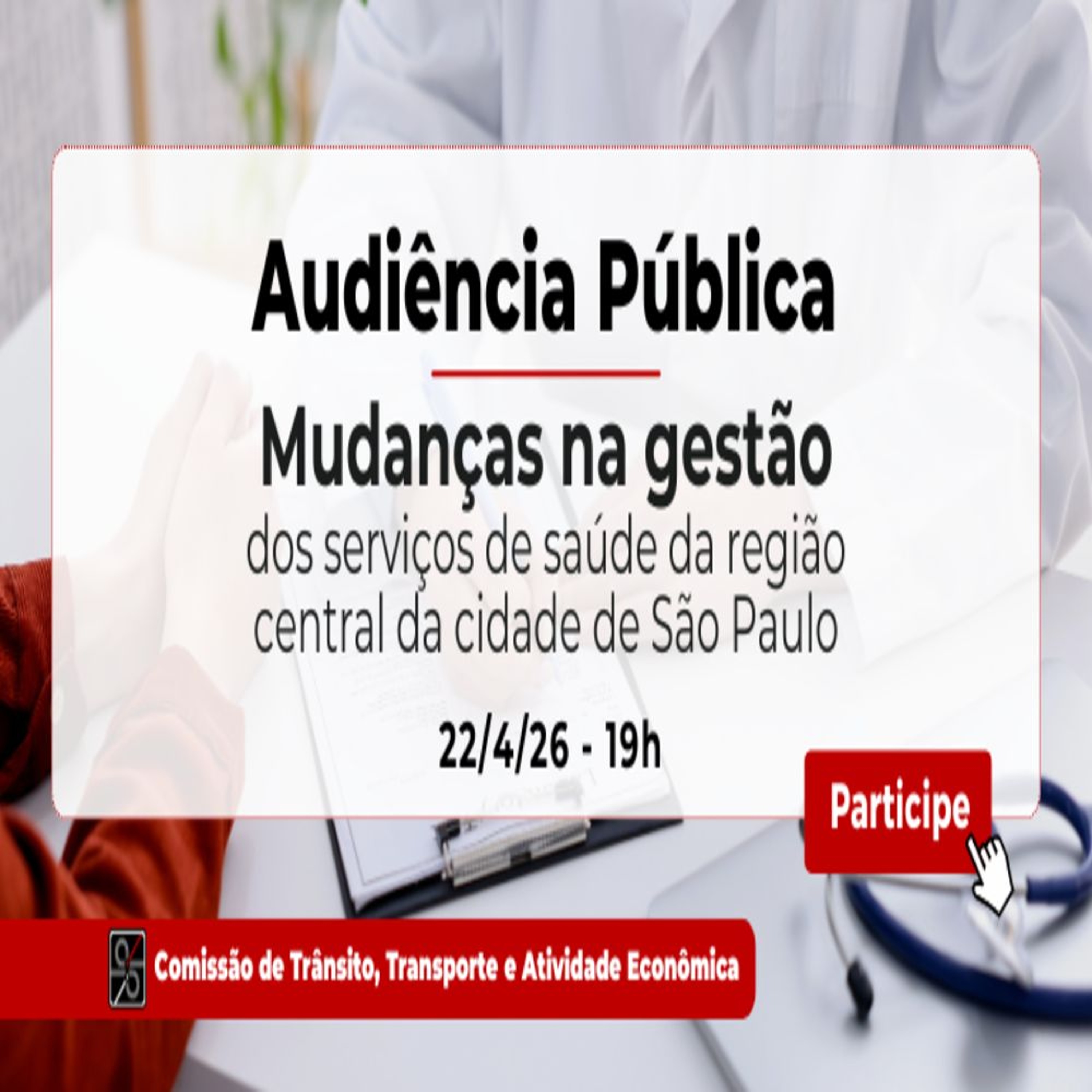 17.04.2026 = AUDIÊNCIA PÚBLICA VAI DEBATER MUDANÇAS NA GESTÃO DOS SERVIÇOS DE SAÚDE episode artwork