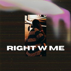 Right W Me - Zi (prod. Alec Jordan)