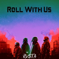 Roll With Us